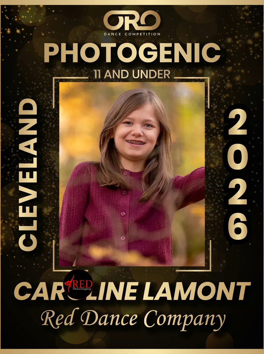 Oro Dance Competition announcement of the Photogenic Award, 11 and Under, Cleveland 2026, for Caroline Lamont of Red Dance Company